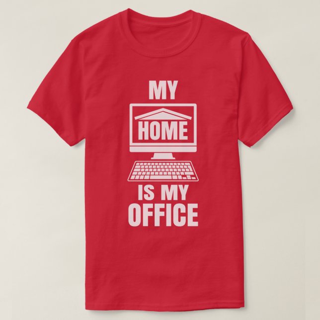 Meine Zuhause ist meine Office Funny Work from Zuh T-Shirt (Design vorne)