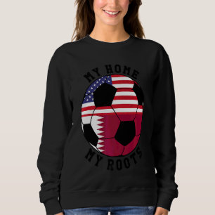 Meine Zuhause Mein Roots-Katar-Flag-Fußball Sweatshirt