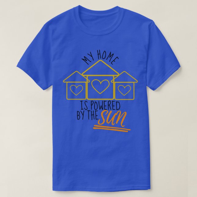 Meine Zuhause wird von den Sun Solar Zuhause-Model T-Shirt (Design vorne)