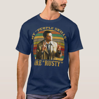 Meine zwischenmenschlichen Fähigkeiten sind rostig T-Shirt