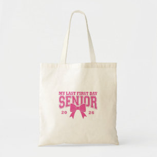 🎀 meinem letzten ersten Tag Senior 2026 Tragetasche