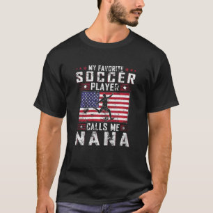 Meinen Lieblingsfußballspieler nennt mich Nana Mot T-Shirt