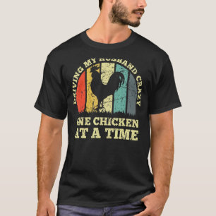Meinen Mann verrückt machen, ein Huhn nach dem and T-Shirt