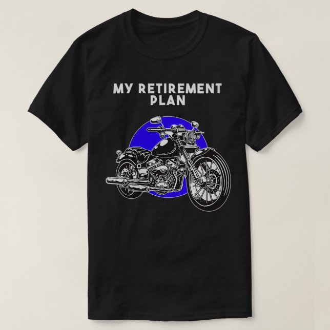 Meinen Ruhestandsfahrer jetzt müde T-Shirt (Design vorne)