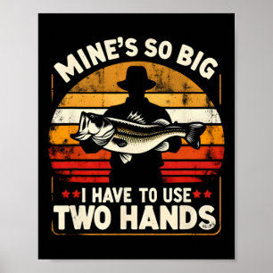 Meiner ist so groß, dass ich zwei Hände Funny Fish Poster
