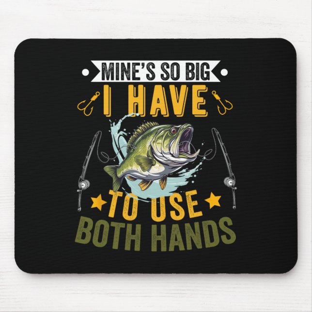Meiner ist so groß, dass ich zwei Hände gebrauchen Mousepad (Vorne)