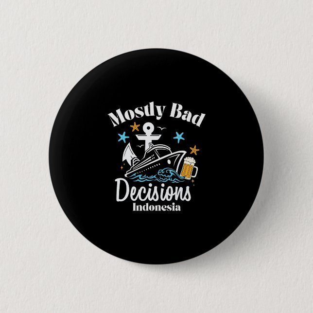 Meistens D-Entscheidungen Indonesien Spring Break Button (Vorderseite)