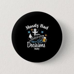 Meistens D-Entscheidungen Italien Spring Break Button