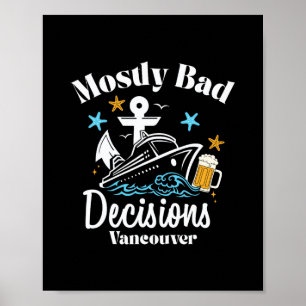 Meistens D Entscheidungen Vancouver Spring Break  Poster