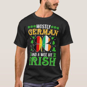 Meistens deutsche und ein bisschen irische Kultur T-Shirt