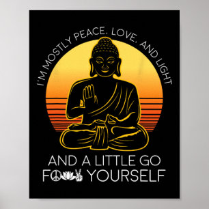 Meistens Frieden Liebe Licht Yoga-Geschenk Poster