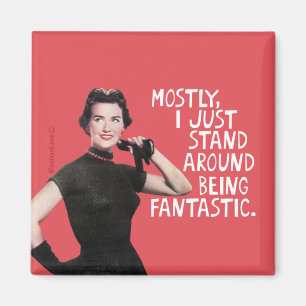 Meistens stehe ich einfach nur da herum, wo ich at magnet