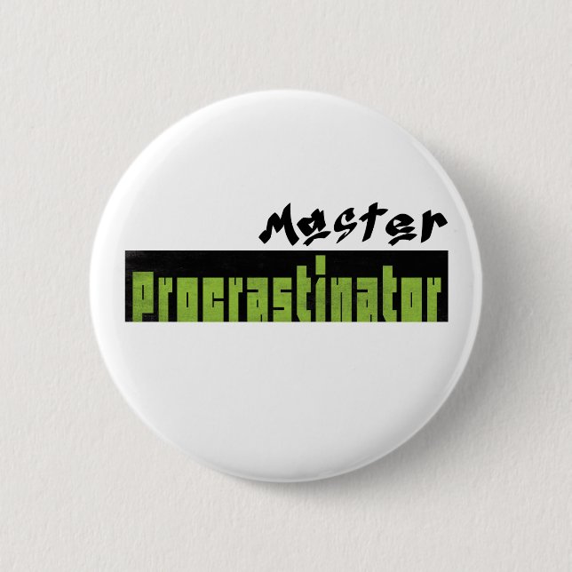 Meister der Aufschieberitis - Standard-Button Button (Vorderseite)