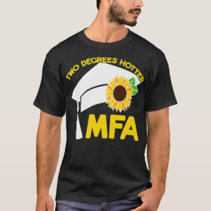 Meister der bildenden Künste, zwei Grad heißer F T-Shirt