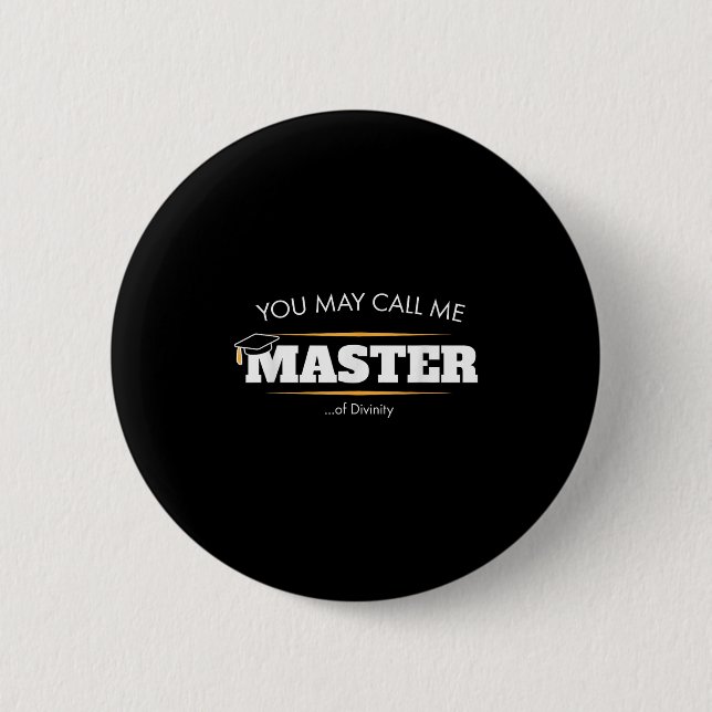 Meister der Göttlichkeit Shirt Funny Abschluss Ges Button (Vorderseite)