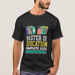 MEISTER DES BILDUNGSWESENS ABSOLVIERT 2025 Lustige T-Shirt