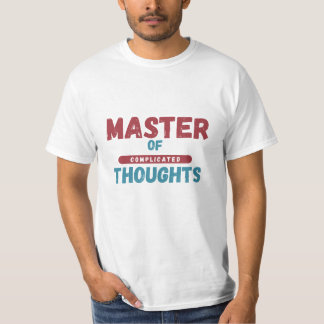 Meister komplizierter Gedanken T-Shirt