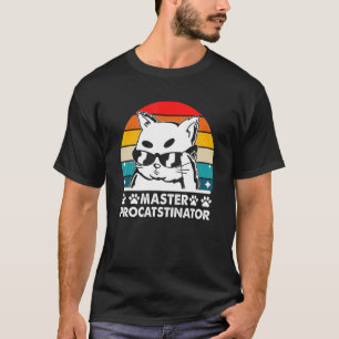 Meister Prokatstinator Katze Humor Kätzchen Faul T-Shirt