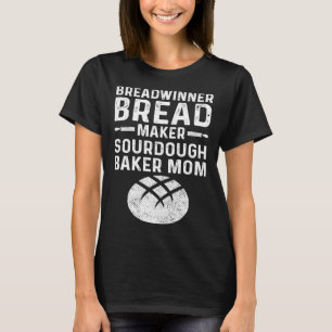 Meisterbäcker-Mutter Brotverdiener Brotmacher Saue T-Shirt