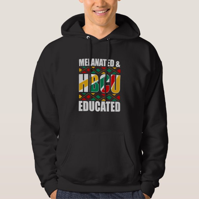 Melanated HBCU Educated Historical Black College Hoodie (Vorderseite)