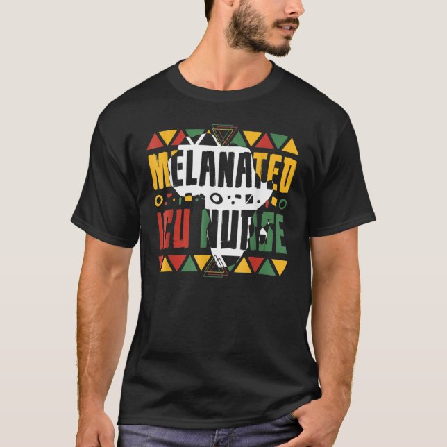 Melanated ICU Nurse Black History Month Intensive  T-Shirt (Vorderseite)