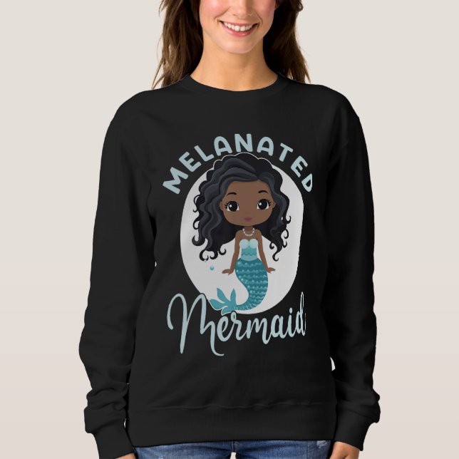 Melanated Mermaid Black African American Mermaid F Sweatshirt (Vorderseite)
