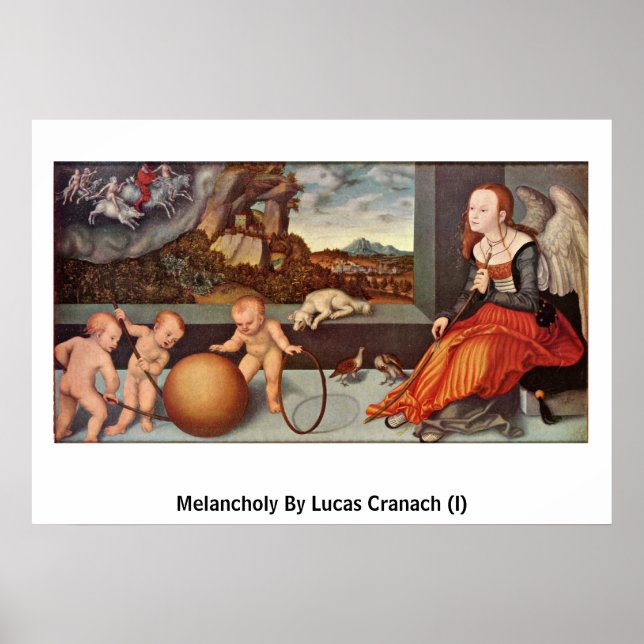 Melancholy by Lucas Cranach (I) Poster (Vorne)