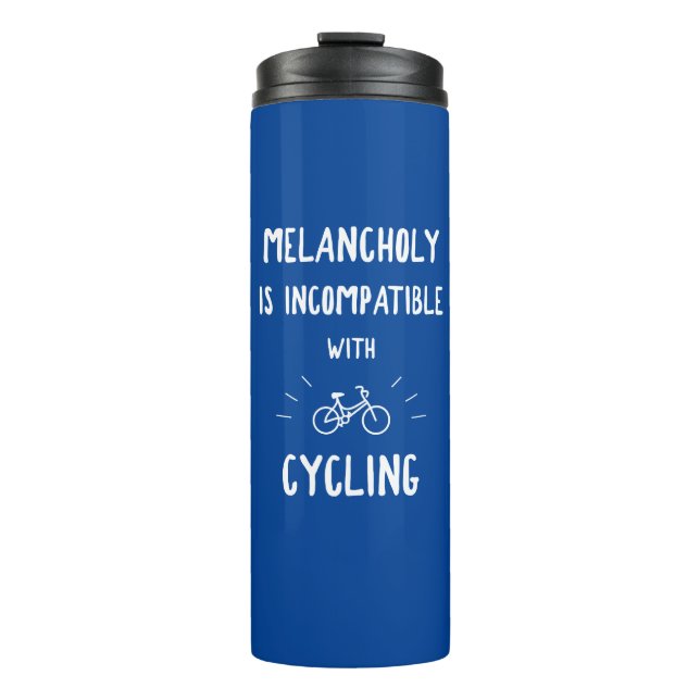 Melancholy ist mit dem Radfahren nicht kompatibel Thermosbecher (Vorderseite)