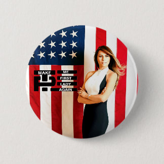 Melania First Lady nochmal Button