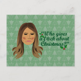 Melania Trump Who Gibt F*ck Über Weihnachten Postkarte
