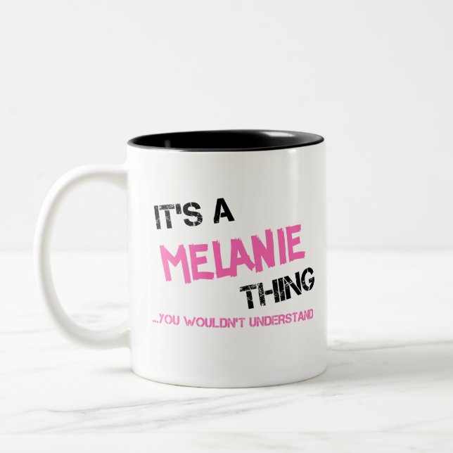 Melanie-Sache, die man nicht verstehen würde Namen Zweifarbige Tasse (Links)