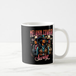 Melanin Cowgirl Swag Western Style Black History m Kaffeetasse