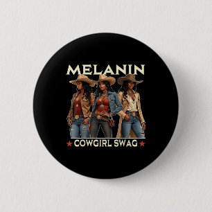 Melanin Cowgirls African Melanin Cowgirl Swag Blac Button