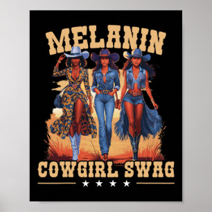 Melanin Cowgirls Swag African Melanin Cowgirl Blac Poster