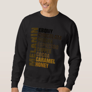 Melanin Ebenholz-Schokoladen-Mocha-Espresso-Honig- Sweatshirt