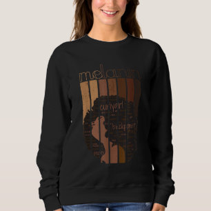 Melanin Every Shade setzt Afroamerikaner stark Sweatshirt