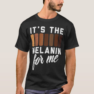 Melanin für mich Schwarzer Stolz BHM Afrikanische  T-Shirt