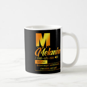 Melanin Noun definiert Schwarzgeschichte Monat Jun Kaffeetasse