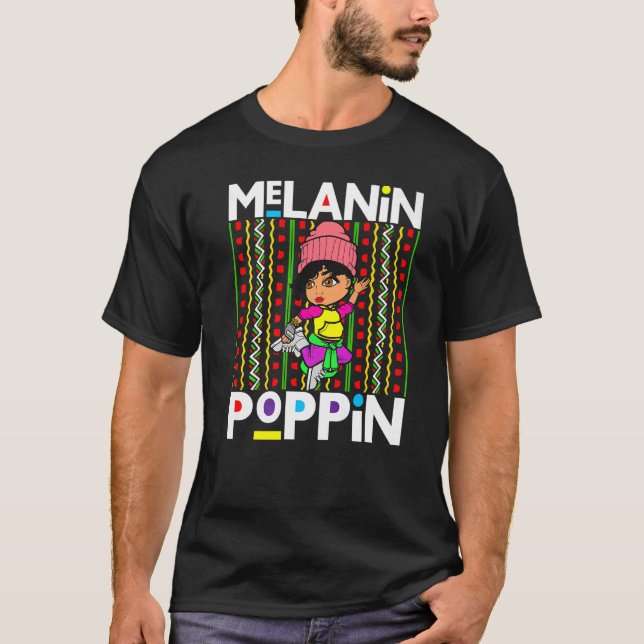 Melanin Poppin Black Women Africa Brown Skin Girls T-Shirt (Vorderseite)