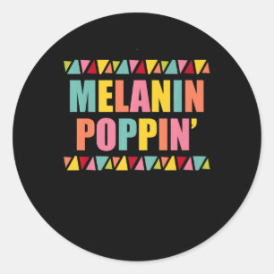 Melanin Poppin Hip Hop Dance Black Pride Runder Aufkleber