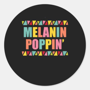 Melanin Poppin Hip Hop Dance Black Pride Runder Aufkleber