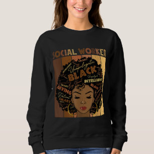 Melanin Social Worker Afro Hair Black History Mont Sweatshirt