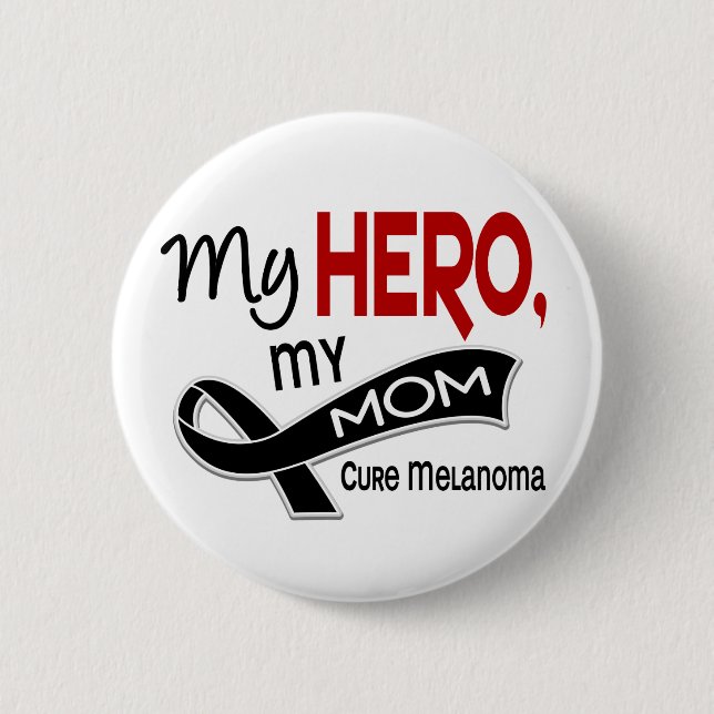Melanom-Haut-Krebs MEIN HELD MEINE MAMA 42 Button (Vorderseite)