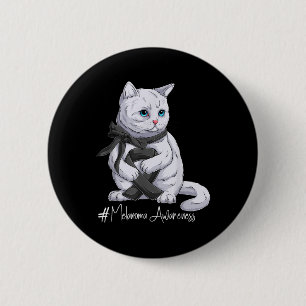 Melanoma Awareness Montag Black Ribbon Cat Button