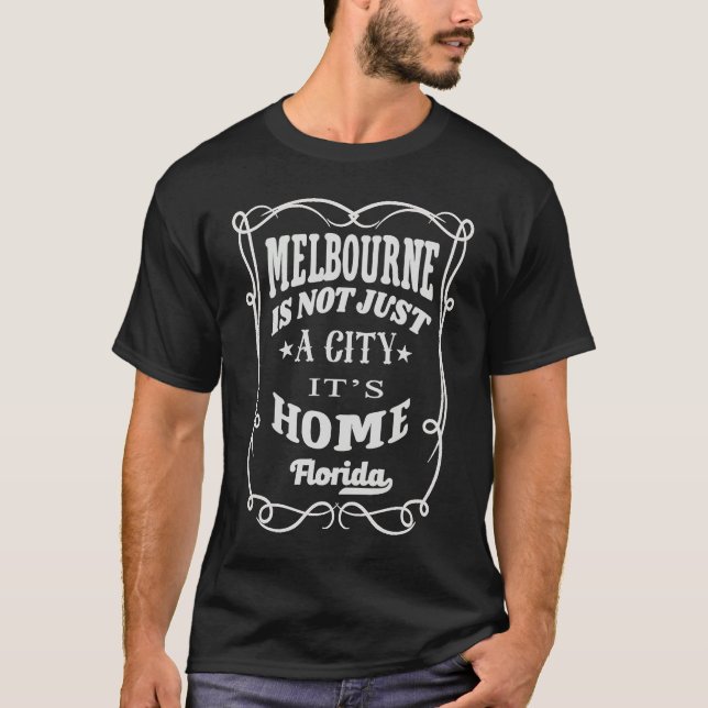 Melbourne Is Not Just A City It's Home Melbourne F T-Shirt (Vorderseite)