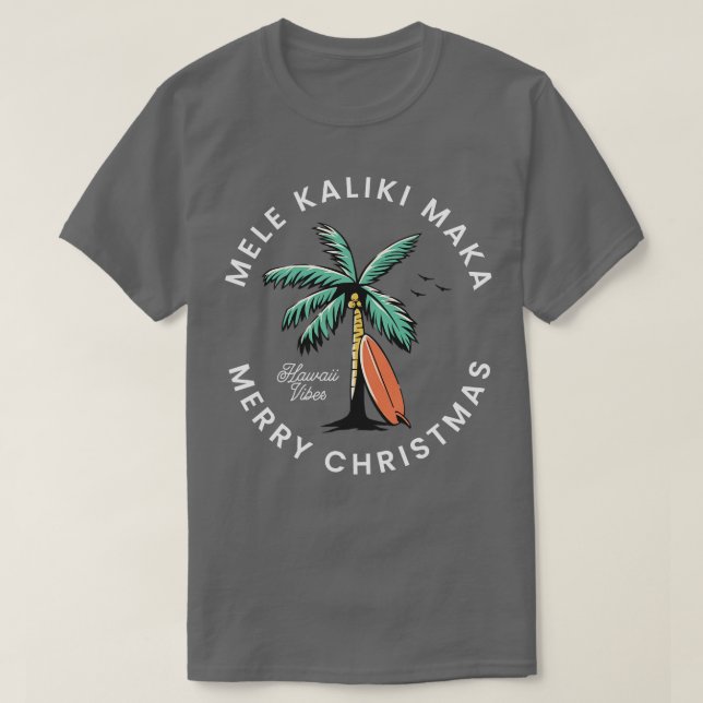 Mele Kaliki Maka Frohe Weihnachten T-Shirt (Design vorne)