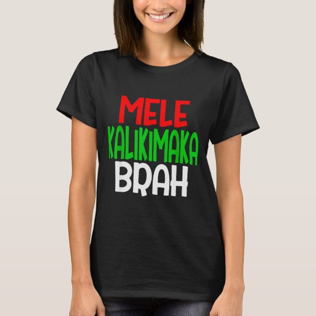 Mele Kalikimaka Brah - Funny Hawaiian Island Chris T-Shirt (Vorderseite)