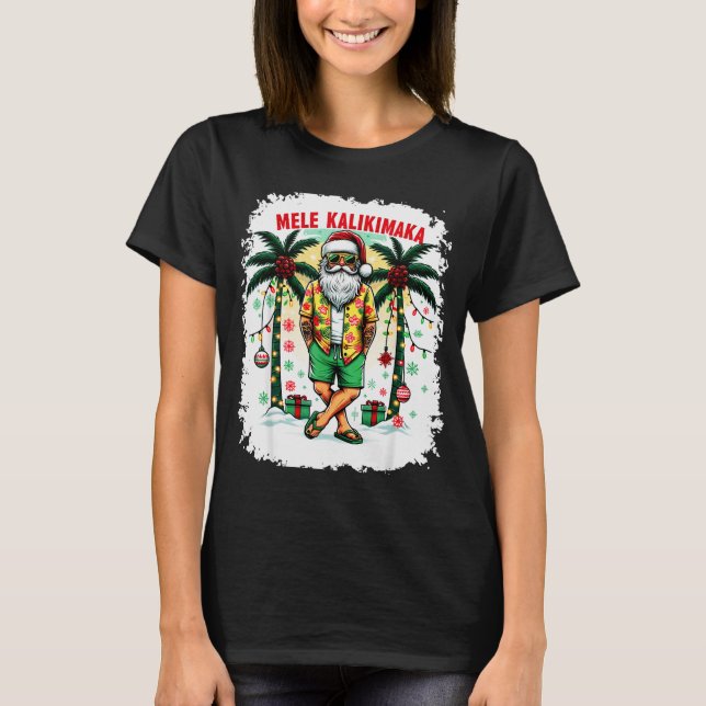 Mele Kalikimaka Christmas In July Hawaiian Santa S T-Shirt (Vorderseite)