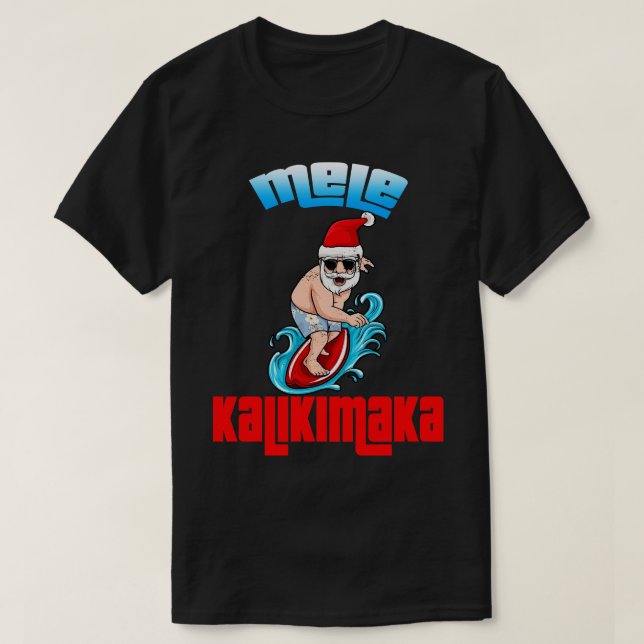 Mele Kalikimaka Christmas Santa Shaka Hawaii Surfi T-Shirt (Design vorne)