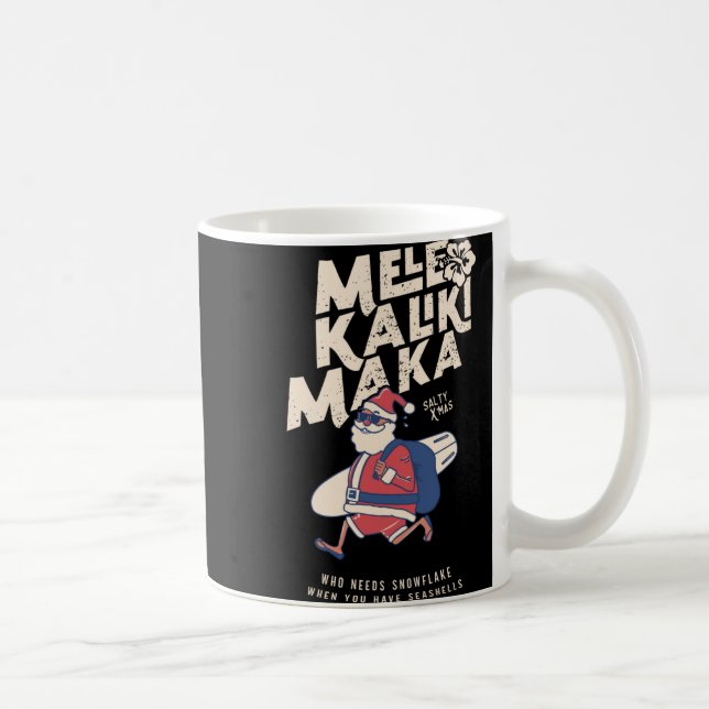 Mele Kalikimaka Funny Santa Hawaiian Christmas T S Kaffeetasse (Rechts)